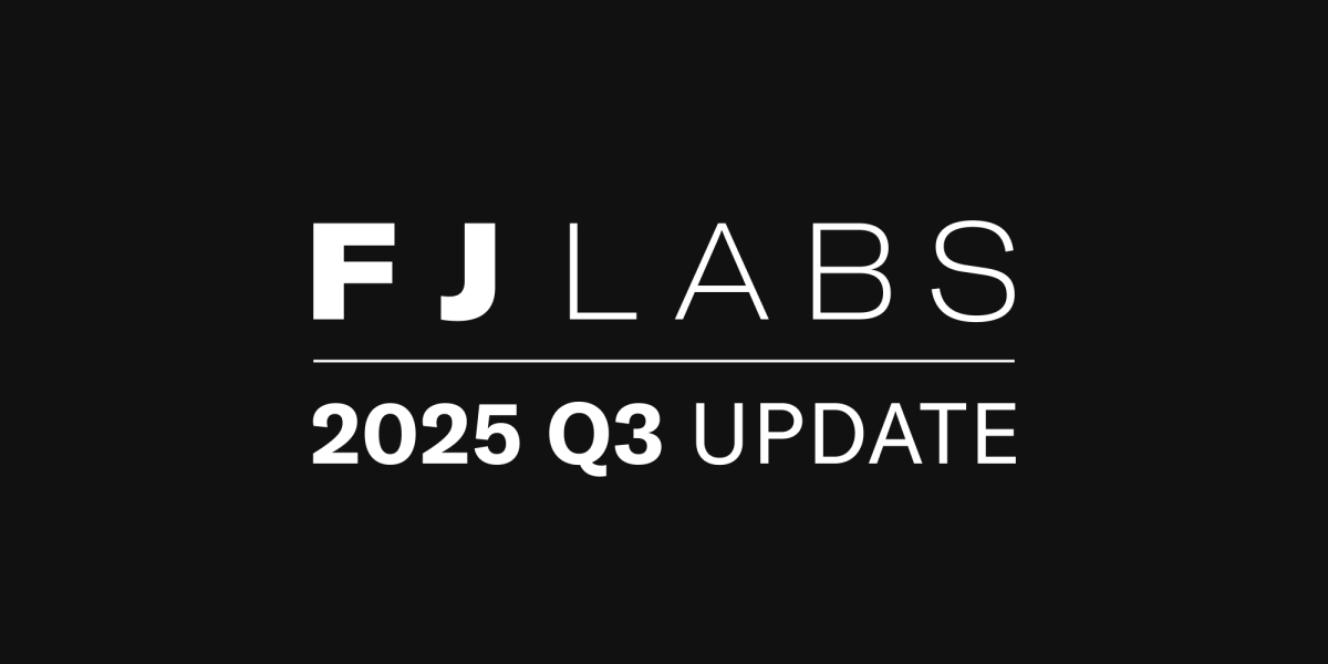 FJ Labs Q3 2025 Update